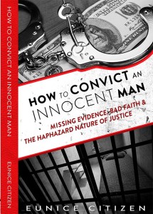 Limited release cover of How to Convict an Innocent Man book 